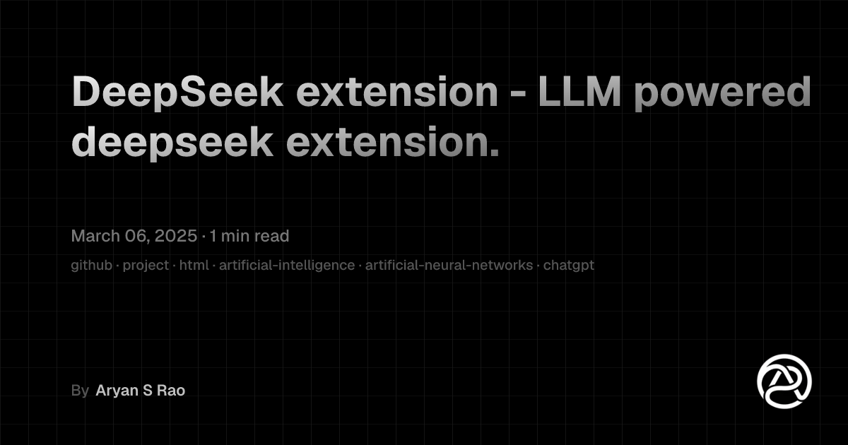 DeepSeek extension - LLM powered deepseek extension.